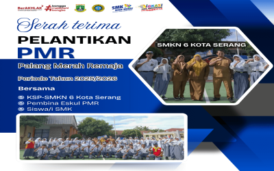 Pelantikan dan Sertijab Pengurus PMR SMKN 6 Kota Serang Periode 2025–2026